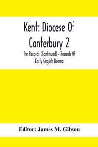 Kent: Diocese Of Canterbury 2