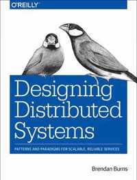 Designing Distributed Systems