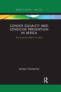 Gender Equality and Genocide Prevention in Africa: The Responsibility to Protect