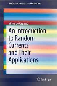 An Introduction to Random Currents and Their Applications