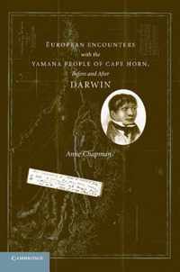 European Encounters with the Yamana People of Cape Horn, Before and After Darwin