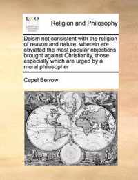 Deism Not Consistent with the Religion of Reason and Nature