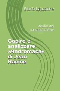 Capire e analizzare Andromaca di Jean Racine