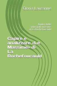 Capire e analizzare Le Massime di La Rochefoucauld