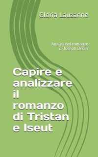 Capire e analizzare il romanzo di Tristan e Iseut