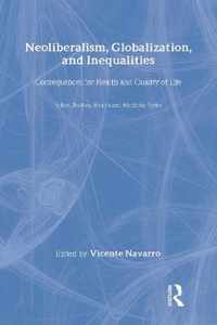 Neoliberalism, Globalization, and Inequalities: Consequences for Health and Quality of Life