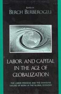 Labor and Capital in the Age of Globalization