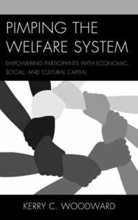 Pimping the Welfare System