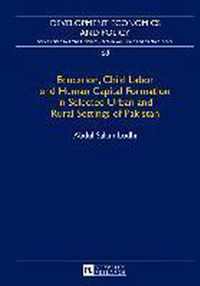 Education, Child Labor and Human Capital Formation in Selected Urban and Rural Settings of Pakistan