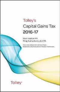 Tolley's Capital Gains Tax 2016-17 Main Annual