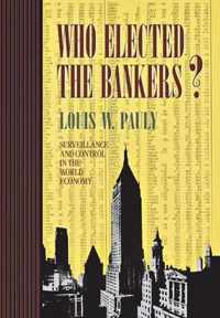 Who Elected the Bankers?