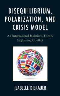 Disequilibrium, Polarization, And Crisis Model