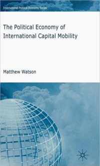 The Political Economy of International Capital Mobility