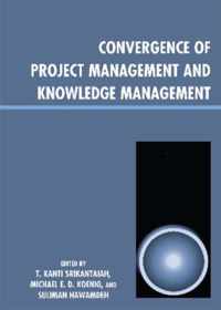 Convergence of Project Management and Knowledge Management