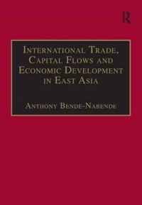 International Trade, Capital Flows and Economic Development in East Asia