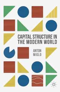 Capital Structure in the Modern World