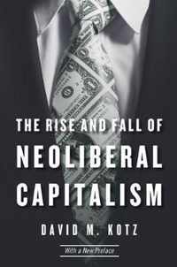 The Rise and Fall of Neoliberal Capitalism