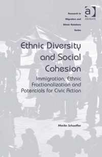 Ethnic Diversity and Social Cohesion: Immigration, Ethnic Fractionalization and Potentials for Civic Action