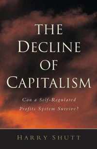 The Decline of Capitalism