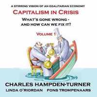 Capitalism in Crisis (Volume 1): What's gone wrong and how can we fix it?