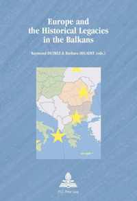 Europe and the Historical Legacies in the Balkans