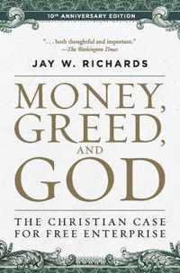 Money, Greed, and God