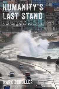 Humanity's Last Stand: Confronting Global Catastrophe