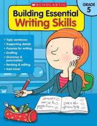 Building Essential Writing Skills