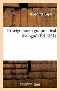 Enseignement Grammatical Dialogue