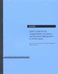 Users' Guide for the Compensation, Accessions and Personnel Management (Capm) Model