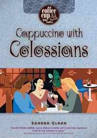 Cappuccino with Colossians