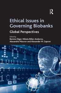 Ethical Issues in Governing Biobanks