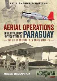 Aerial Operations in the Revolutions of 1922 and 1947 in Paraguay