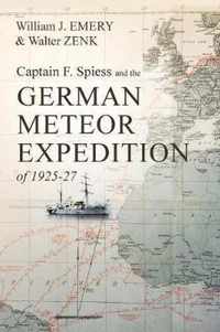 Captain F. Spiess and the German Meteor Expedition of 1925-27