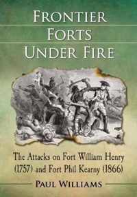 Frontier Forts Under Fire