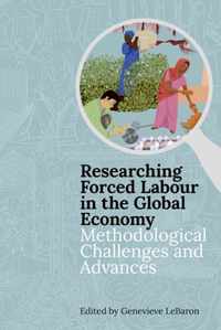 Researching Forced Labour in the Global Economy