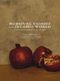 Medieval Cuisine of the Islamic World