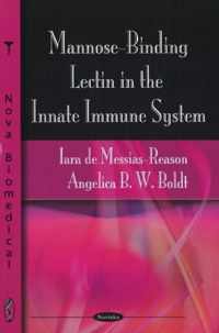 Mannose-Binding Lectin in the Innate Immune System