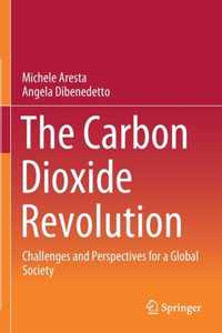 The Carbon Dioxide Revolution