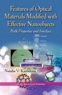 Features of the Optical Materials Modified with the Effective Nanoobjects