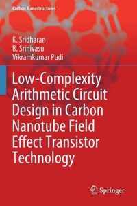 Low-Complexity Arithmetic Circuit Design in Carbon Nanotube Field Effect Transistor Technology