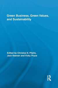 Green Business, Green Values, and Sustainability