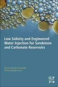 Low Salinity and Engineered Water Injection for Sandstone and Carbonate Reservoirs