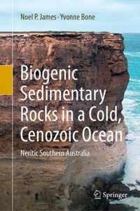 Biogenic Sedimentary Rocks in a Cold, Cenozoic Ocean