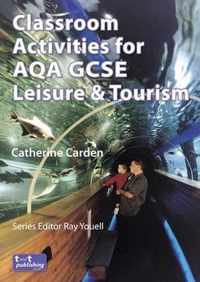 Classroom Activities for AQA GCSE Leisure and Tourism