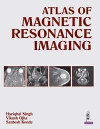 Atlas of Magnetic Resonance Imaging