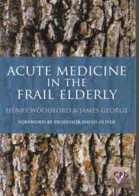 Acute Medicine in the Frail Elderly