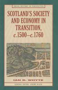 Scotland'S Society And Economy In Transition, C.1500-C.1760