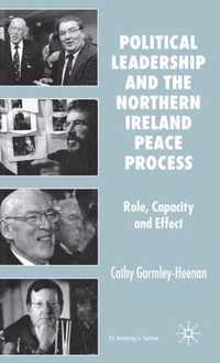 Political Leadership and the Northern Ireland Peace Process