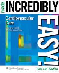 Cardiovascular Care Made Incredibly Easy! UK edition